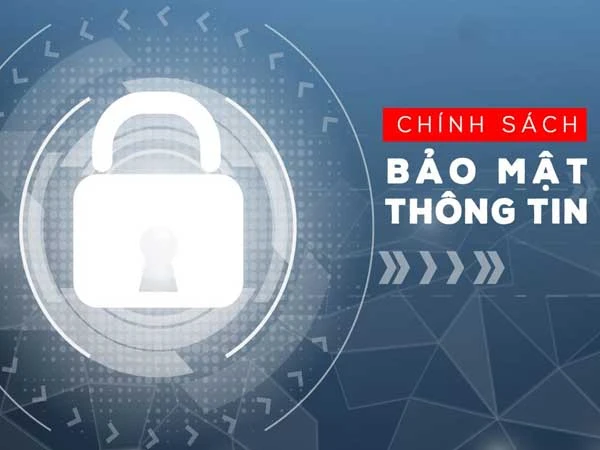 Chính sách bảo mật thông tin